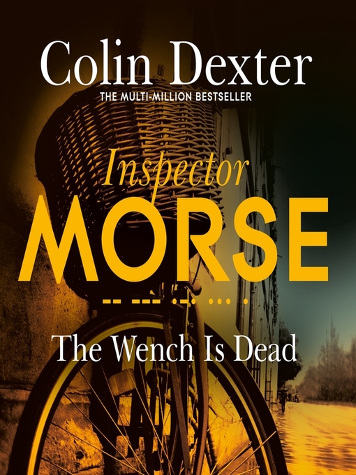 Title details for The Wench is Dead by Colin Dexter - Wait list